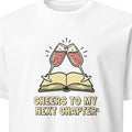 CHEERS TO MY NEXT CHAPTER | Funny 40th Birthday T-Shirt - primary