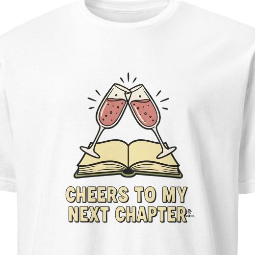 CHEERS TO MY NEXT CHAPTER | Funny 40th Birthday T-Shirt