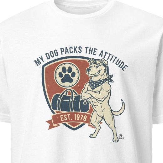 MY DOG PACKS THE ATTITUDE | Funny Camping Dog T-shirt