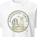 BACKCOUNTRY CAMPER WITH A DOG | Fun Camping Dog Lover T-shirt