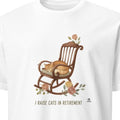 I RAISE CATS IN RETIREMENT | Whimsical Senior Cat Parent T-shirt - primary