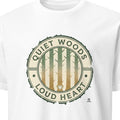 QUIET WOODS LOUD HEART | Cozy Camping T-Shirt - primary