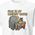 FEAR IS MY COMFORT WATCH | Spooktacular Horror Movie T-Shirt - primary
