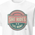 SHE RIDES SHE MOMS | Fun Biker Mom T-shirt - primary