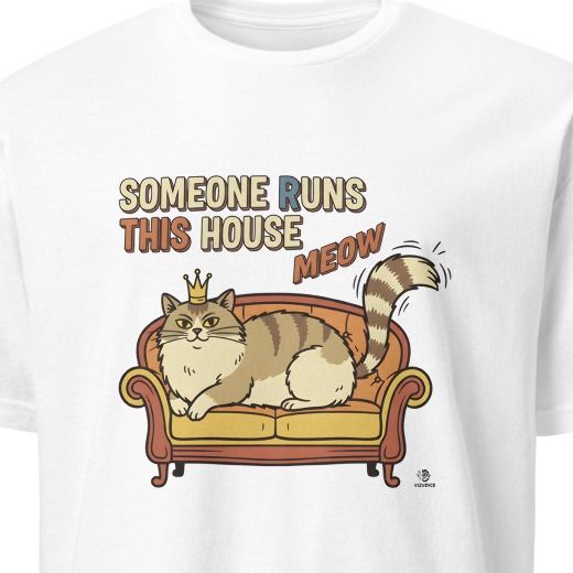 SOMEONE RUNS THIS HOUSE MEOW | Funny Cat Parent T-Shirt