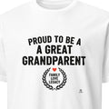 PROUD TO BE A GREAT GRANDPARENT | Humorous T-shirt for Grandparents - primary