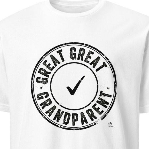 GREAT GRANDPARENT | Humorous Great Grandparent T-Shirt