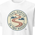 TRAIL HUNTER ON TWO WHEELS | Humorous Motorcycle T-Shirt