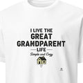 I LIVE THE GREAT GRANDPARENT LIFE | Humorous Great Grandparent T-shirt - primary