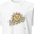SHINE BRIGHT IT IS MY DAY | Fun Birthday Queen T-shirt - primary