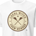 LOCAL WITCH CREW MEMBER | Fun Halloween T-Shirt - primary