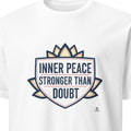 INNER PEACE STRONGER THAN DOUBT | Yoga Life T-Shirt - primary