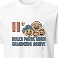 RULES PAUSE WHEN GRANDKIDS ARRIVE | Fun Grandparent T-Shirt - primary