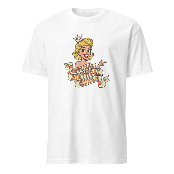 OFFICIAL BIRTHDAY QUEEN | Fun T-shirt for Birthday Celebrations