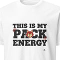 THIS IS MY PACK ENERGY | Wolf Pack Life T-Shirt