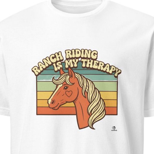 RANCH RIDING IS MY THERAPY | Fun Equestrian T-Shirt