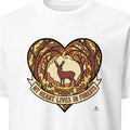 MY HEART LIVES IN FORESTS | Deer in the Wild T-shirt