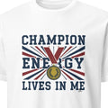 CHAMPION ENERGY LIVES IN ME | Confident Winners T-shirt - primary