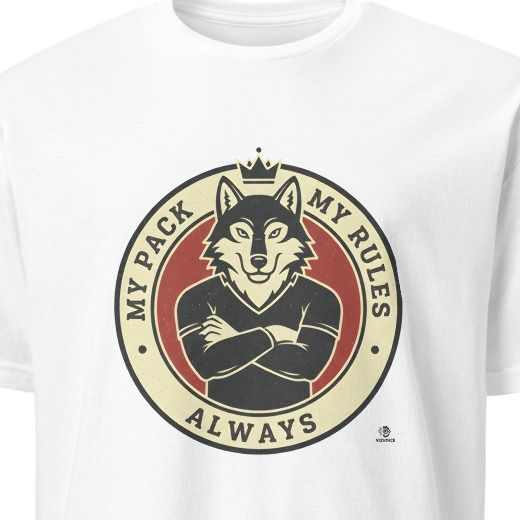 MY PACK MY RULES ALWAYS | Wolf Pack Life T-shirt