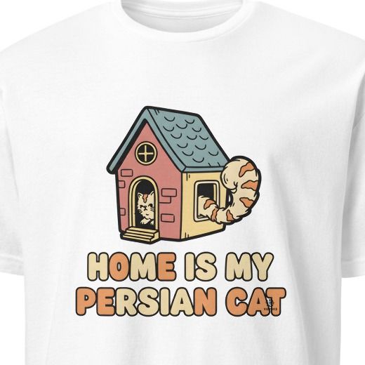 HOME IS MY PERSIAN CAT | Funny T-shirt for Cat Lovers