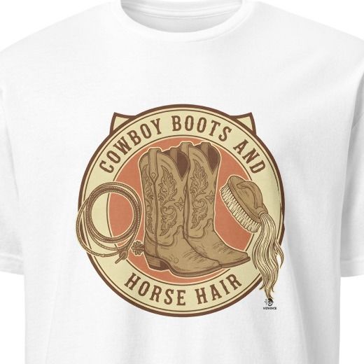 COWBOY BOOTS AND HORSE HAIR | Fun Western Rider T-Shirt