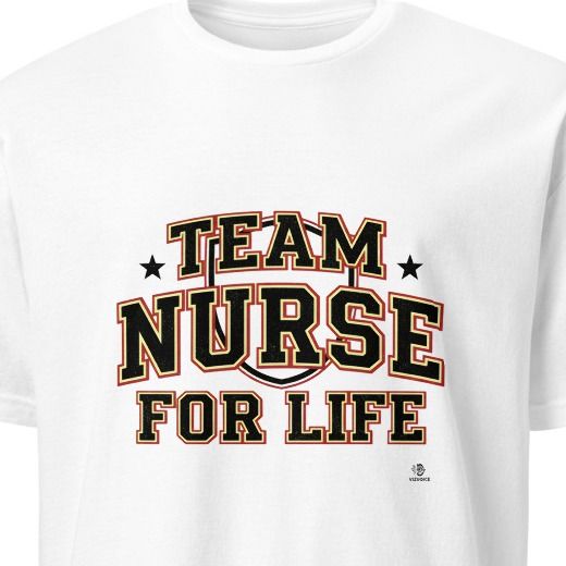TEAM NURSE FOR LIFE | Funny Nurse T-Shirt