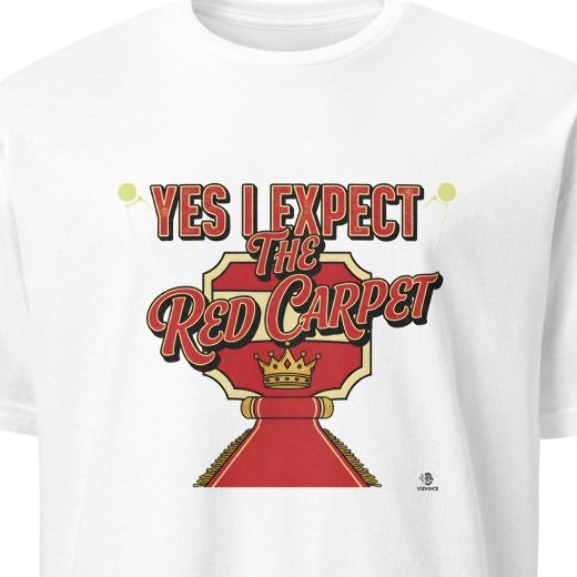 YES I EXPECT THE RED CARPET | Birthday King T-Shirt