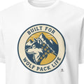 BUILT FOR WOLF PACK LIFE | Wild Animals T-Shirt - primary