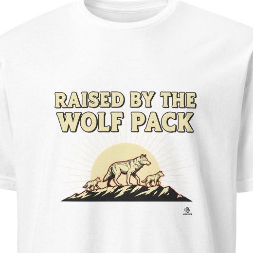 RAISED BY THE WOLF PACK | Wild Animal T-Shirt