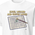 EXCEL WIZARD AND COFFEE LOVER | Funny T-shirt for Office Life
