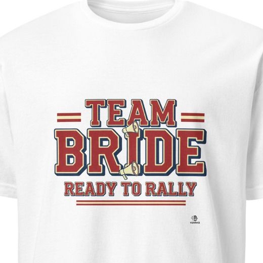 TEAM BRIDE READY TO RALLY | Fun Bride Squad T-Shirt