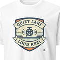 QUIET LAKE LOUD REEL | Fun Fishing T-shirt for Anglers