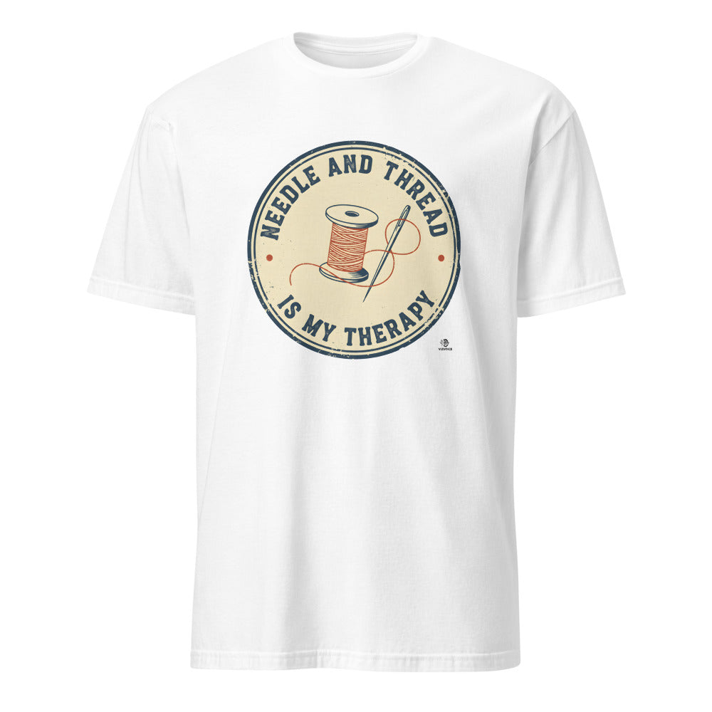NEEDLE AND THREAD IS MY THERAPY | Quilting Life T-Shirt