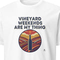 VINEYARD WEEKENDS ARE MY THING | Fun Wine Lovers T-Shirt