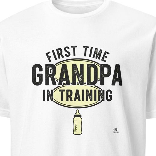 FIRST TIME GRANDPA IN TRAINING | Humorous Grandparent T-Shirt