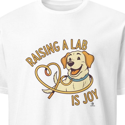RAISING A LAB IS JOY | Funny Labrador Owner T-Shirt