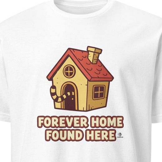 FOREVER HOME FOUND HERE | Charming T-Shirt for Cat Lovers