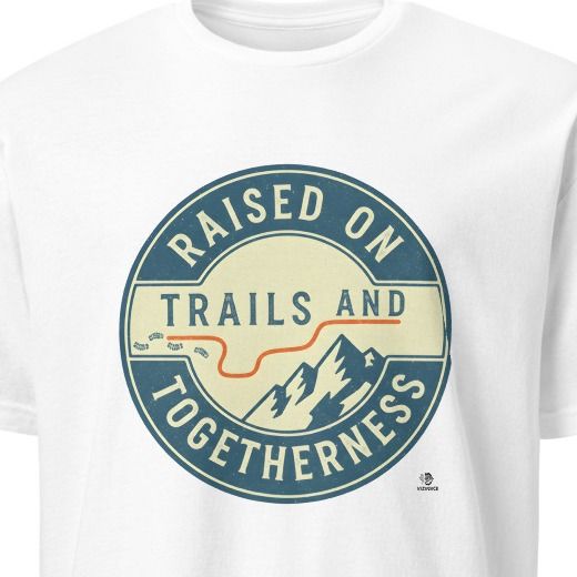 RAISED ON TRAILS AND TOGETHERNESS | Family Camping T-Shirt