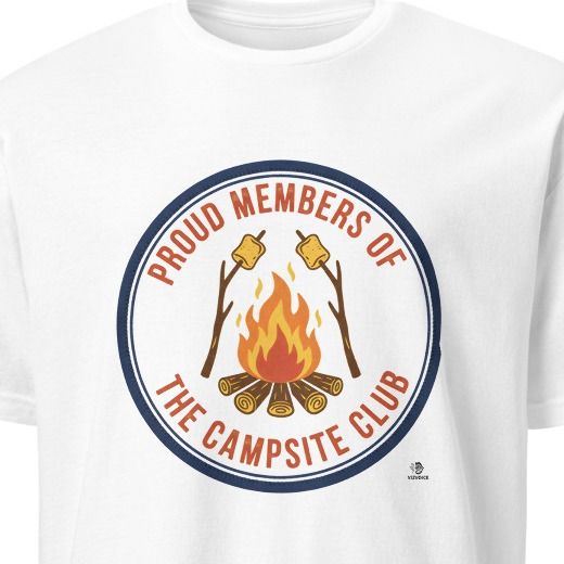 PROUD MEMBERS OF THE CAMPSITE CLUB | Funny Camping T-Shirt