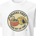 SNACKS FIRST THEN SET UP TENT | Fun Camping Family T-Shirt