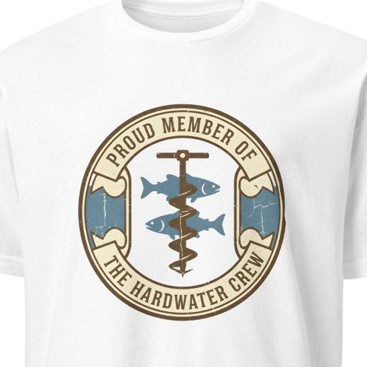 PROUD MEMBER OF THE HARDWATER CREW | Fun Ice Fishing T-Shirt