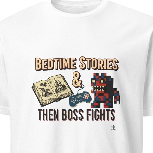 BEDTIME STORIES THEN BOSS FIGHTS | Humorous Gamer Dad T-Shirt