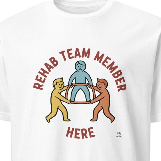 REHAB TEAM MEMBER HERE | Humorous Physical Therapist T-Shirt