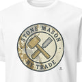 STONE MASON BY TRADE | Humorous T-Shirt for Mason Life