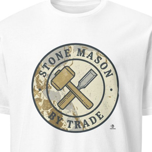 STONE MASON BY TRADE | Humorous T-Shirt for Mason Life