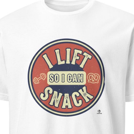 I LIFT SO I CAN SNACK | Fun Gym Life T-Shirt