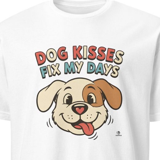 DOG KISSES FIX MY DAYS | Humorous Dog Lover T-Shirt