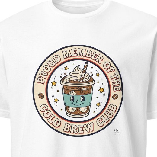 PROUD MEMBER OF THE COLD BREW CLUB | Fun T-Shirt for Coffee Lovers
