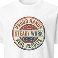 PROUD HANDS STEADY WORK REAL RESULTS | Humorous HVAC Technician T-Shirt - primary