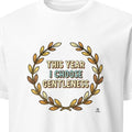 THIS YEAR I CHOOSE GENTLENESS | Birthday Self-Care T-Shirt - primary